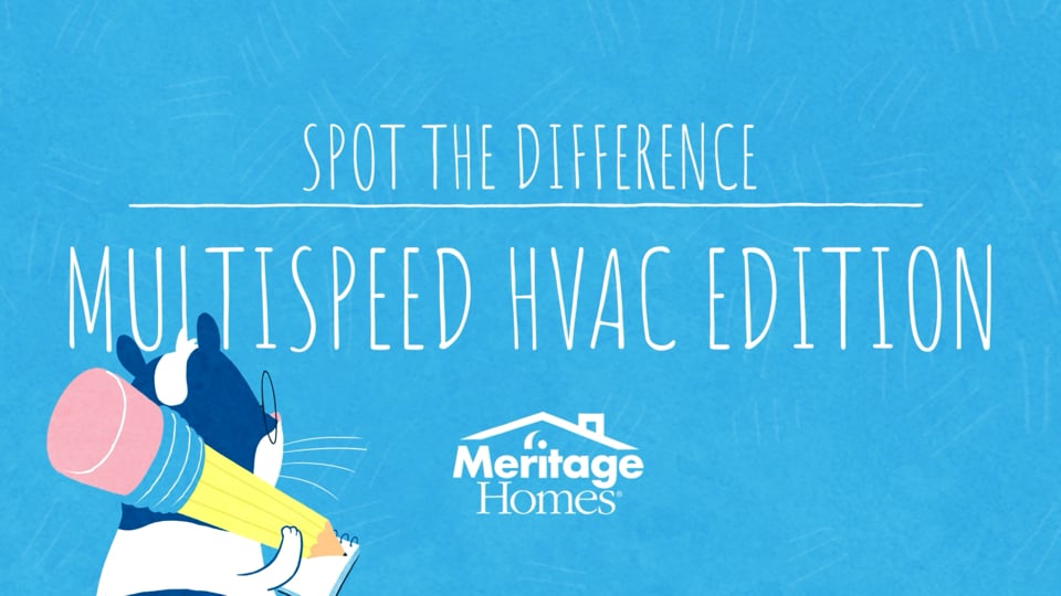 Meritage Homes - Multispeed HVAC Edition