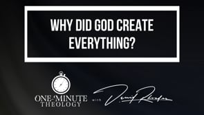 Why did God create everything?