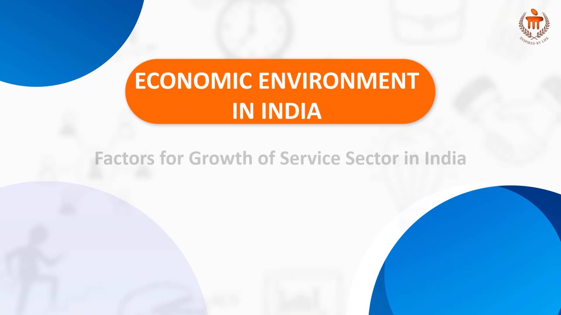 Economic Environment in India_13.2_Factors for growth of service sector