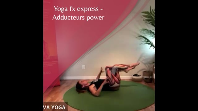 Yoga f(x)™️ express - Adducteurs Power