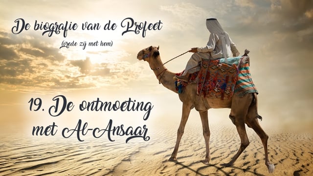 19. De ontmoeting met Al-Ansaar