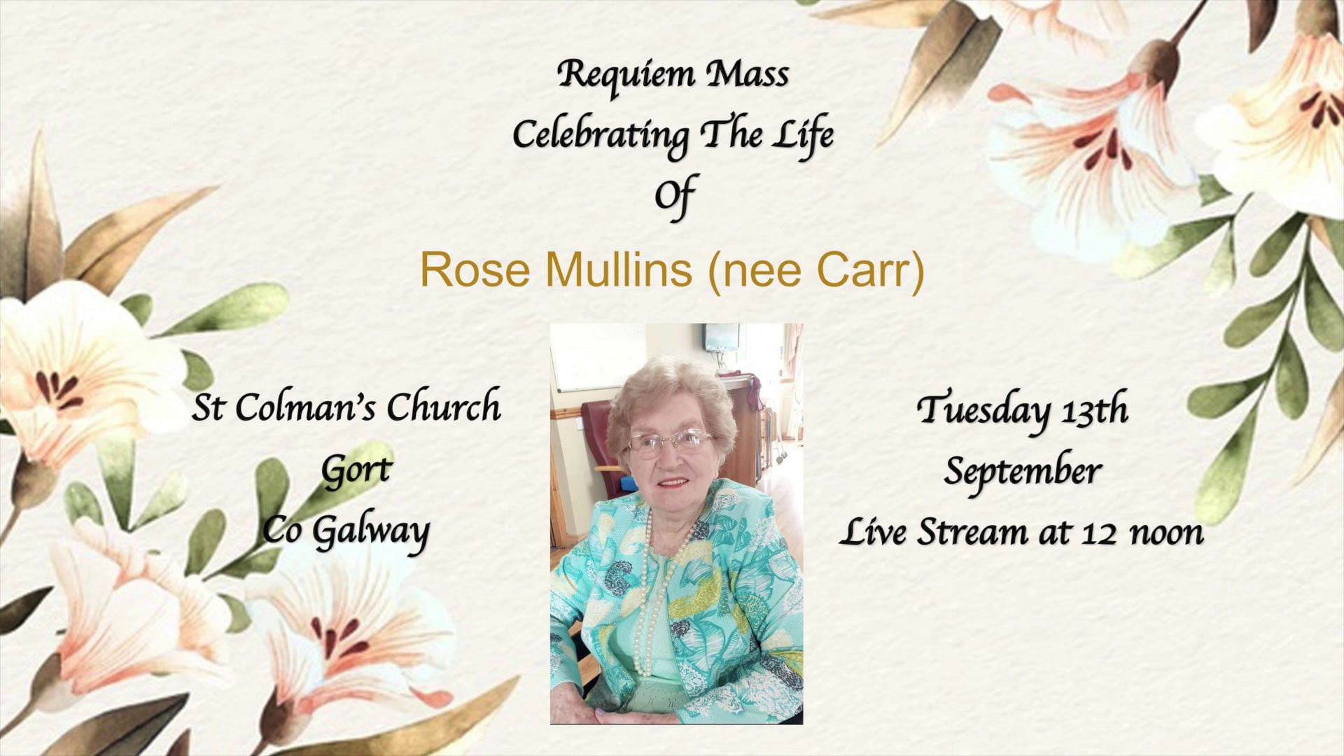 Requiem Mass Celebrating The Life of Rose Mullins on Vimeo
