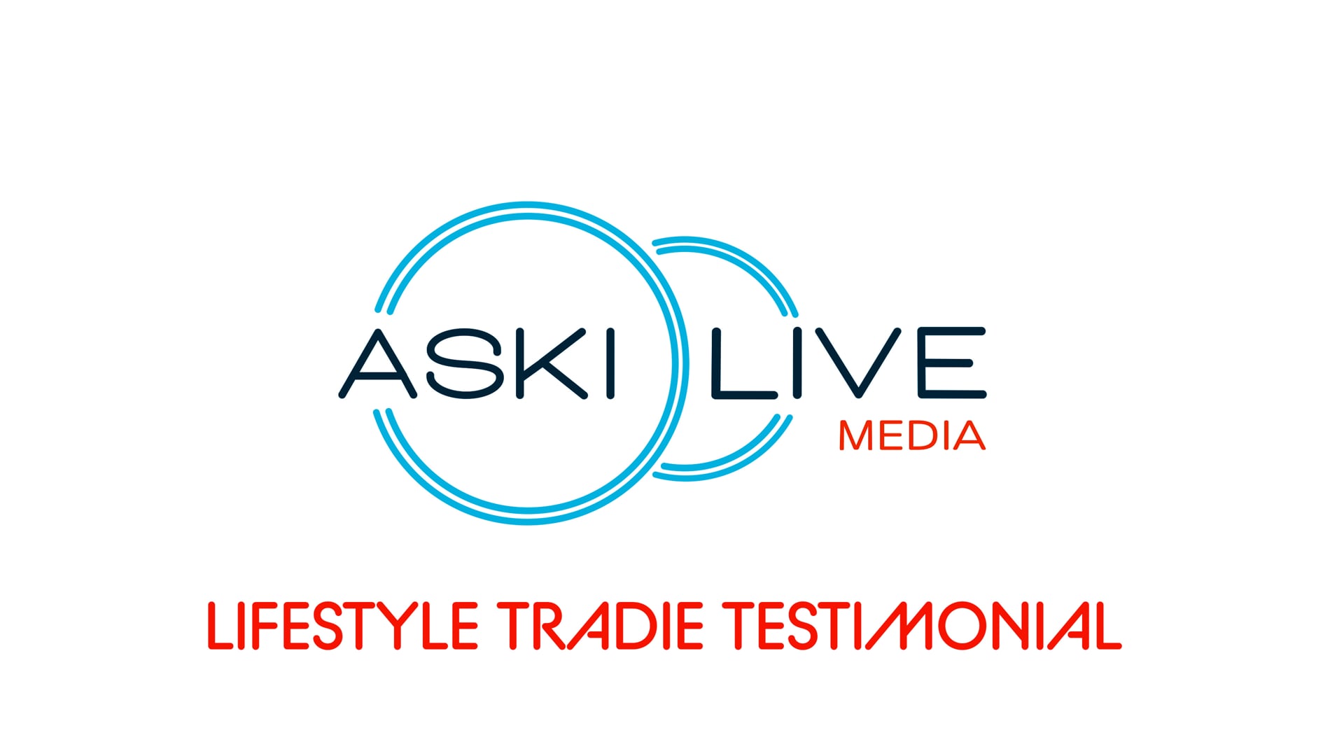 ASKI Live Media - Lifestyle Tradie Testimonial