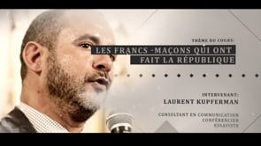 Laurent Kupferman - Les Francs-Maçons qui ont fait la République