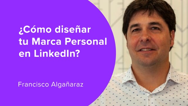 ¿Cómo diseñar tu Marca Personal en LinkedIn?