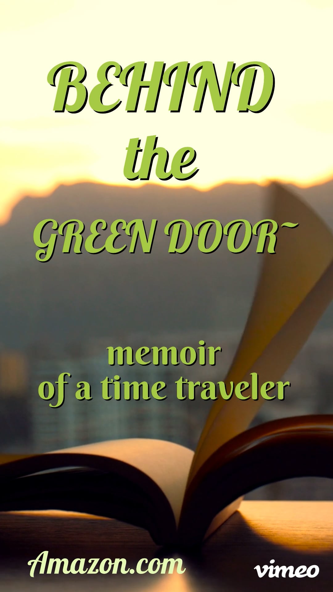 Behind the Green Door ~memoir of a time traveler ann m. andrashie