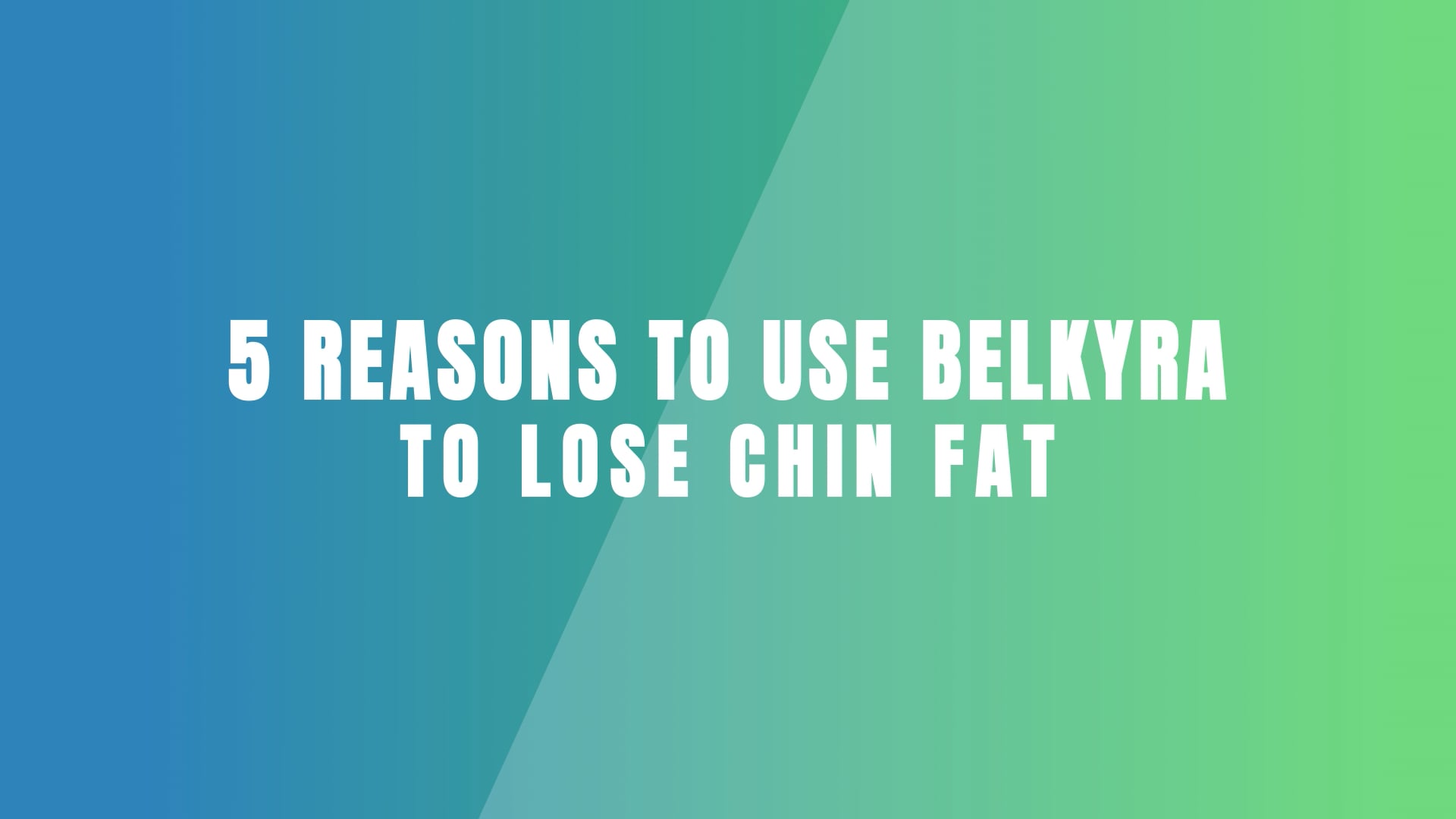 5 Reasons To Use BELKYRA To Lose Chin Fat On Vimeo