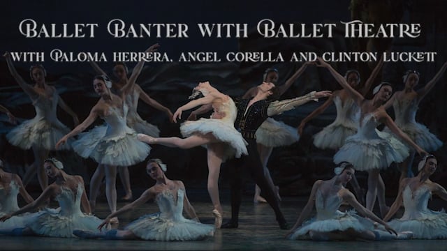 Ballet Banter - Paloma Herrera and Angel Corella