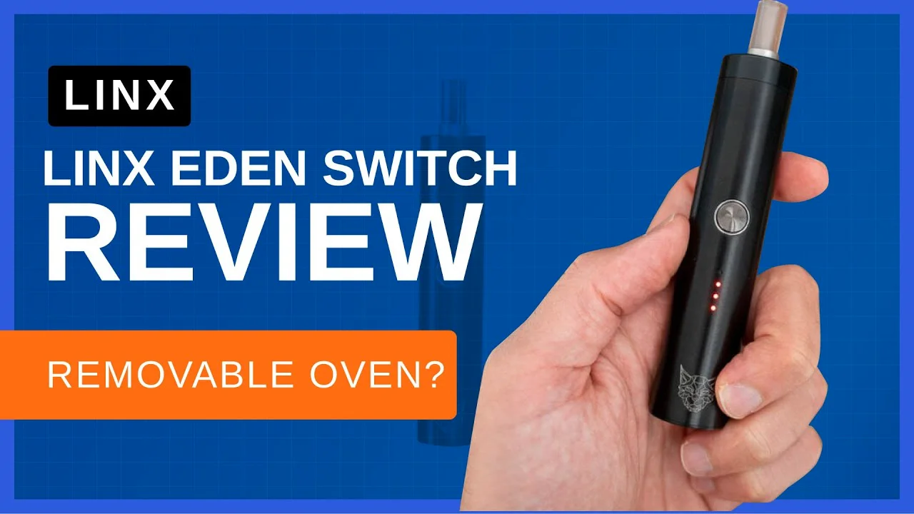 Linx Eden Switch Review- convection vape with removable oven!