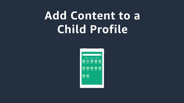 Add Content to a Child Profile