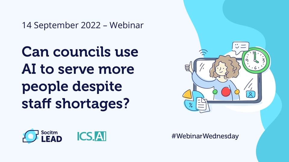 Webinar Wednesday – Can councils use AI to serve more people despite staff shortages - 14th Sept 2022.mp4