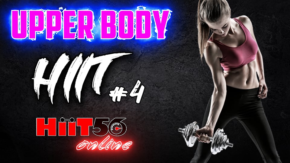 Hiit56 | Upper Body | 4 | with William | 9-14-22