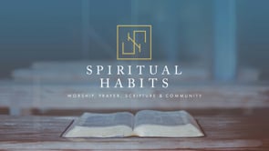 Spiritual Habits: Prayer