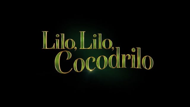 LILO LILO COCODRILO - Doblaje Español Latino ? — US TALENT