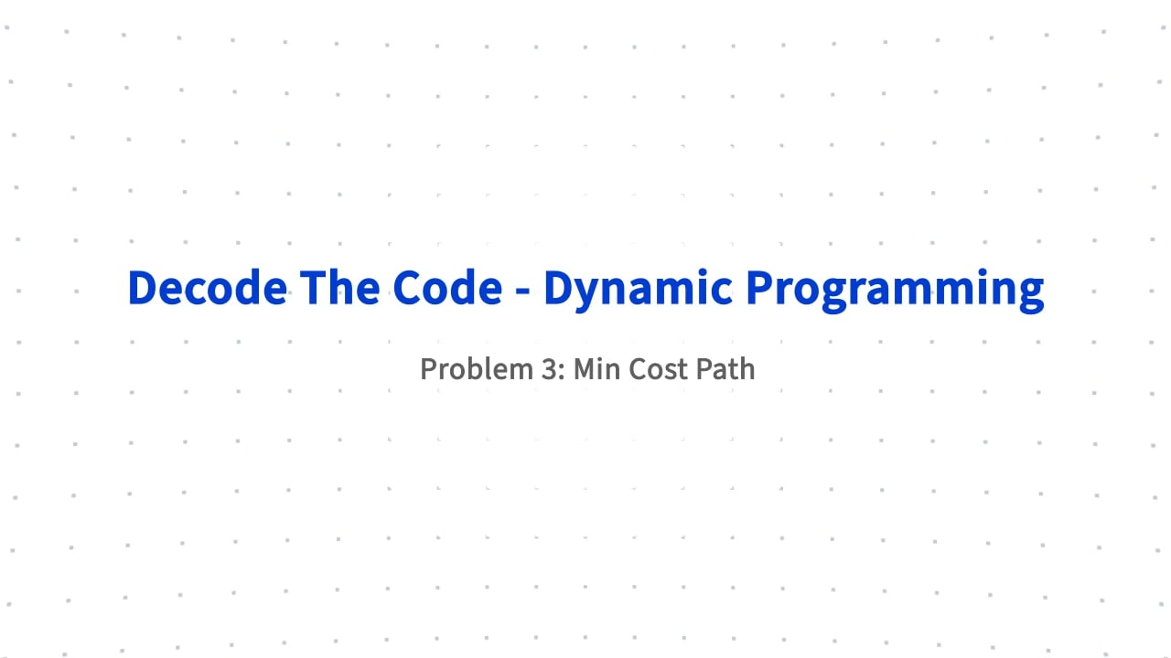 Problem 3 - Min Cost Path