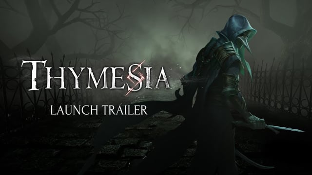 Thymesia Launch Trailer