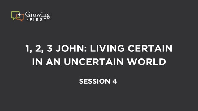 1, 2, 3 John (Session 4)