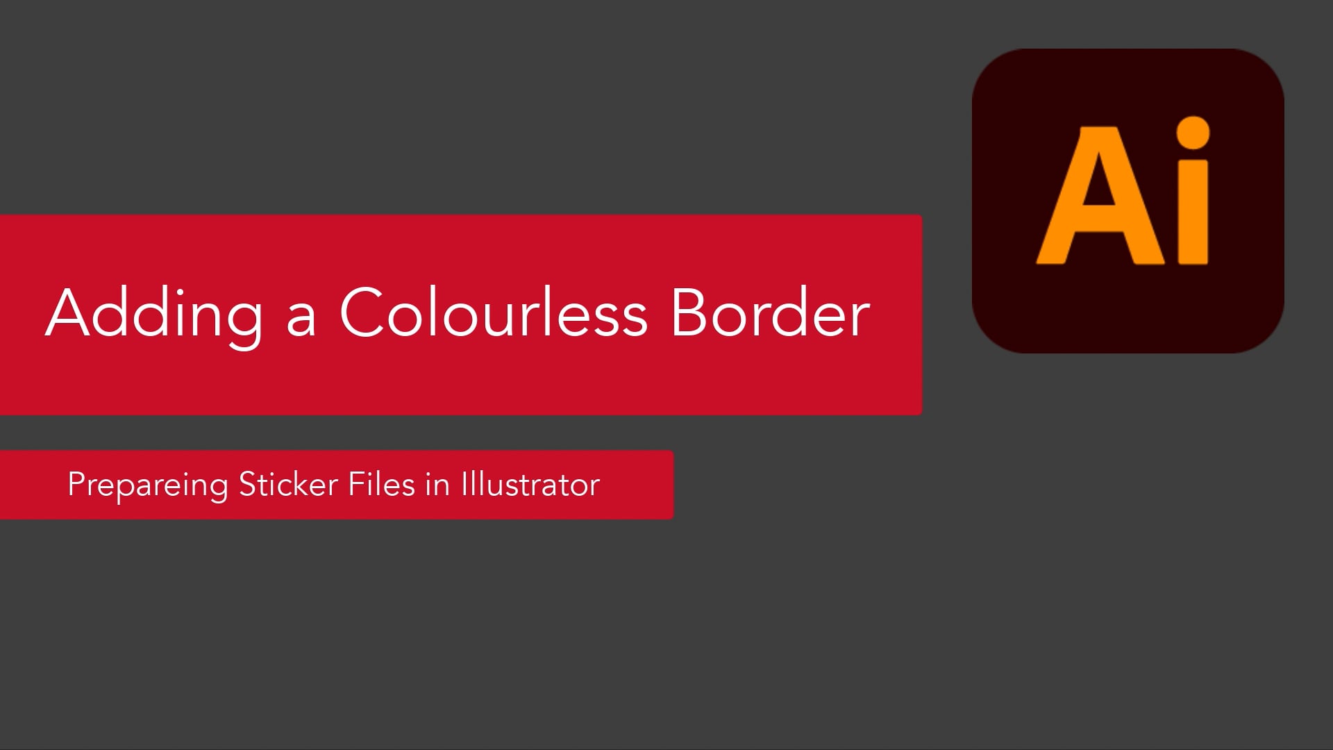 Preparing Sticker Files in Illustrator - 02 Adding a Colourless Boarder ...