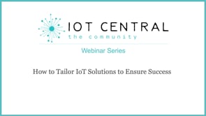 How to Tailor IoT Solutions to Ensure Success