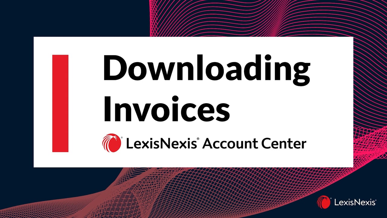 LexisNexis Account Center Getting Started LexisNexis® Account Center