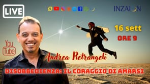 DISOBBEDIENZA: IL CORAGGIO DI AMARSI - Andrea Pietrangeli - Valeria Andrian