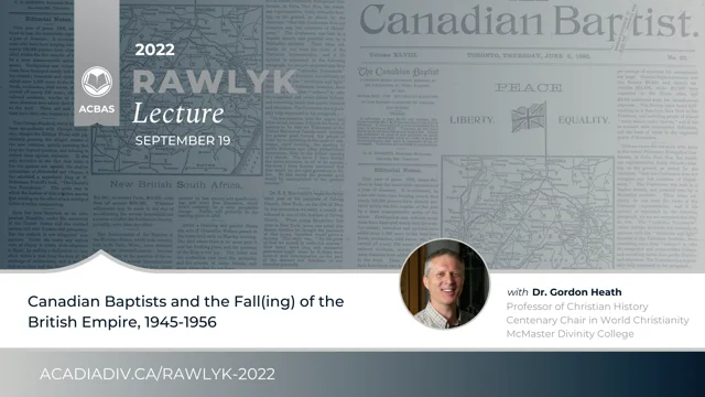 2022 Rawlyk Lecture - Acadia Divinity College