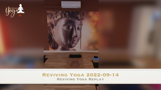 Reviving Yoga 2022-09-14