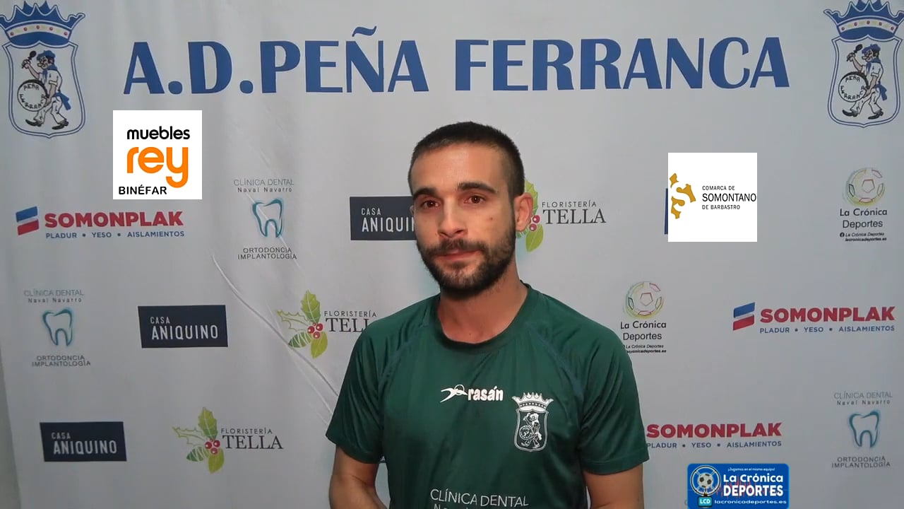 LA PREVIA / P. Ferranca Tella - AT Binéfar / NANO LASHERAS (Jugador Ferranca) Jornada 2 / 1ª Regional Gr 2