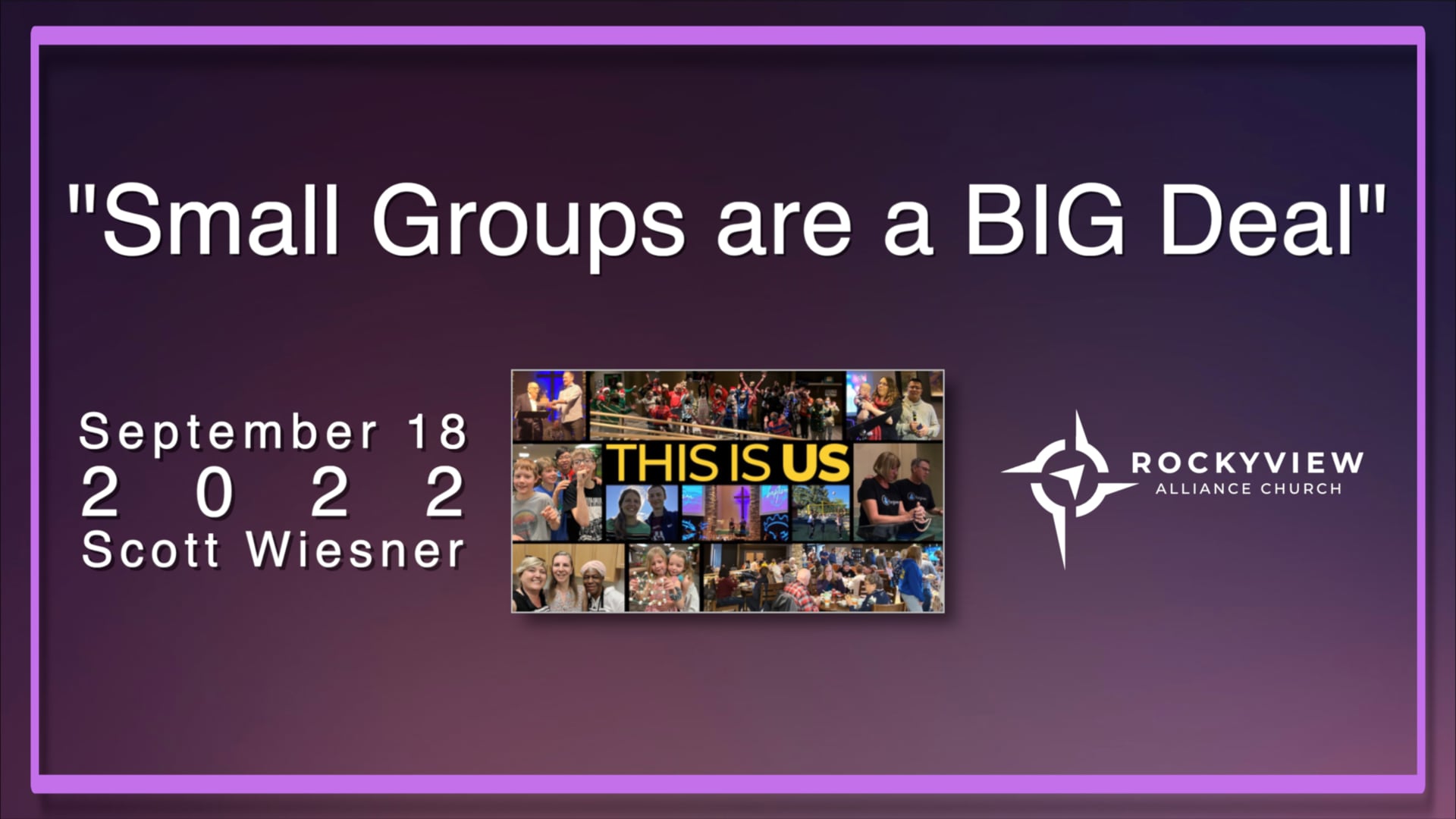 September 18, 2022 - Scott Wiesner - Small Groups Are A Big Deal - Communion