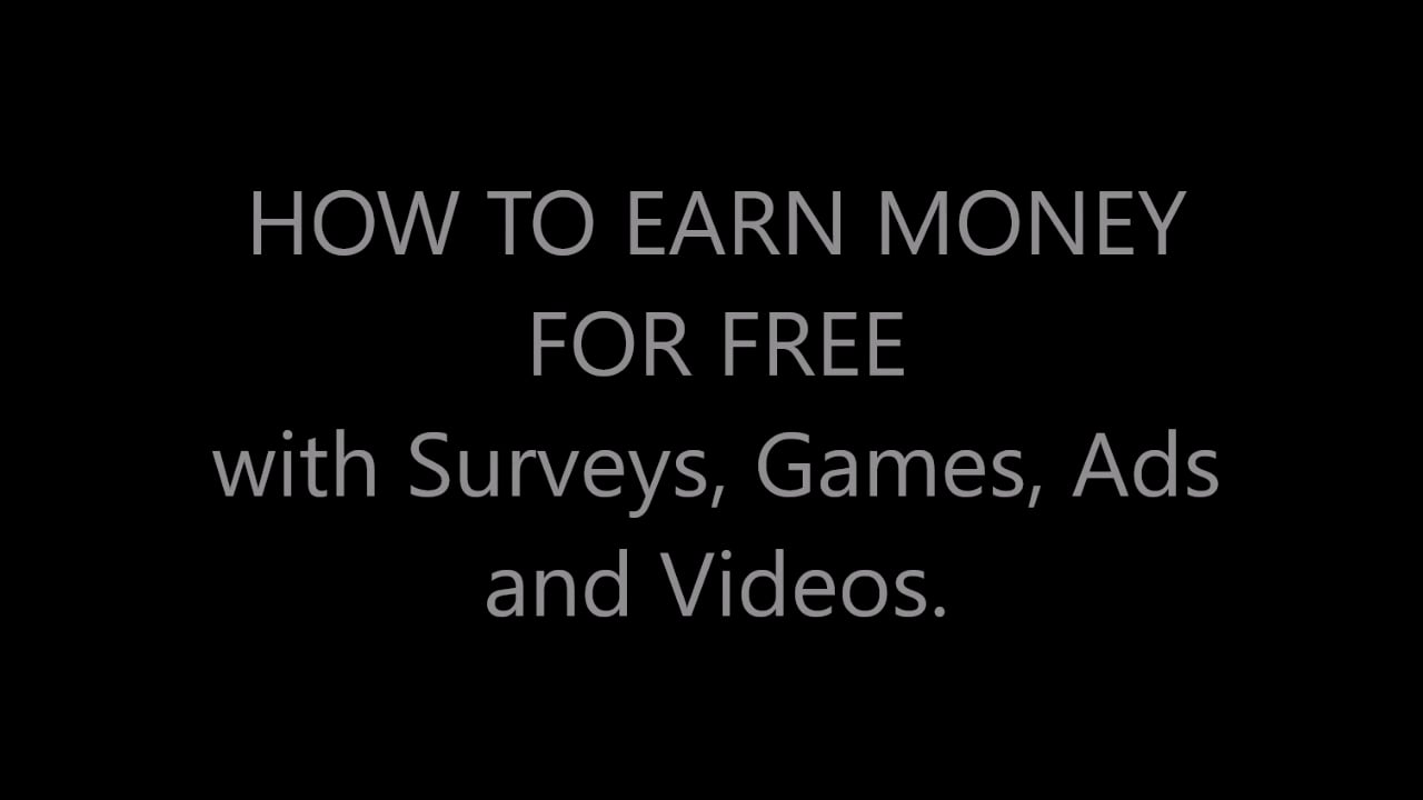 How to earn money for free with surveys, games, ads and videos! on Vimeo