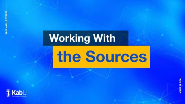 Sept 11, 2022 – Working with the Sources