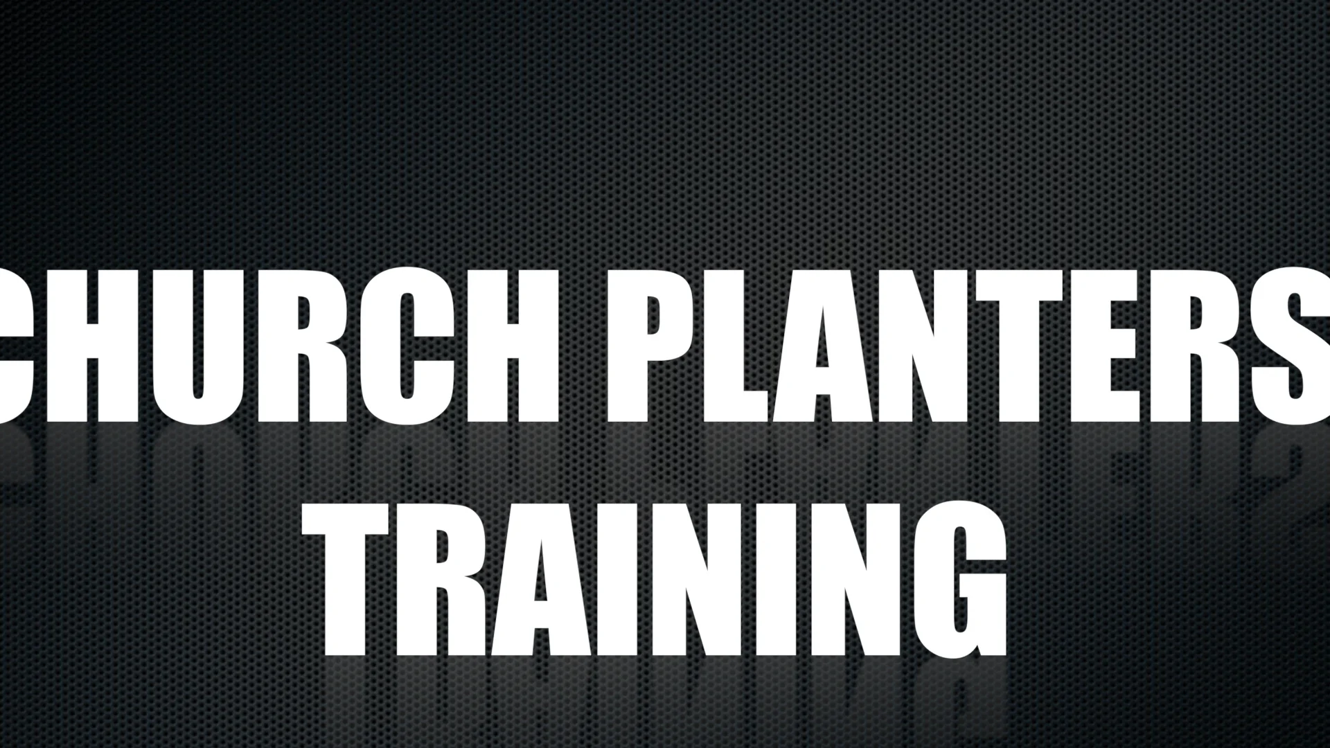 2022 Church Planter's Training on Vimeo
