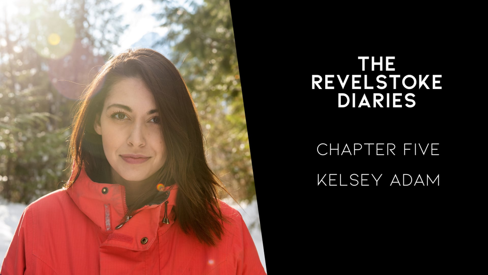 The Revelstoke Diaries | Chapter Five | Kelsey Adam