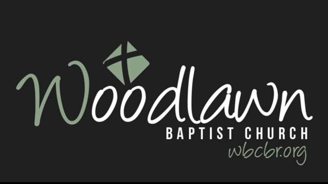 Woodlawn Baptist Church | Services & Media