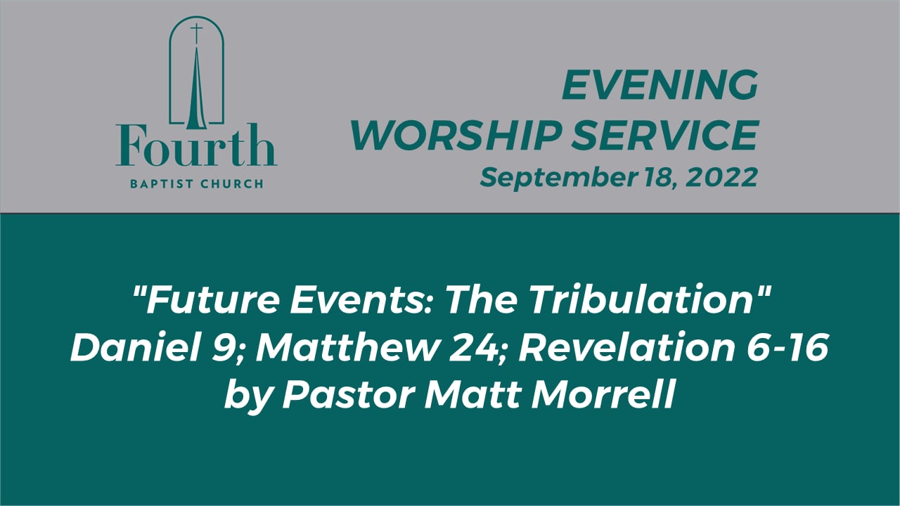 2022 - 09 - 18 Sunday PM Service Fourth Baptist Church on Vimeo