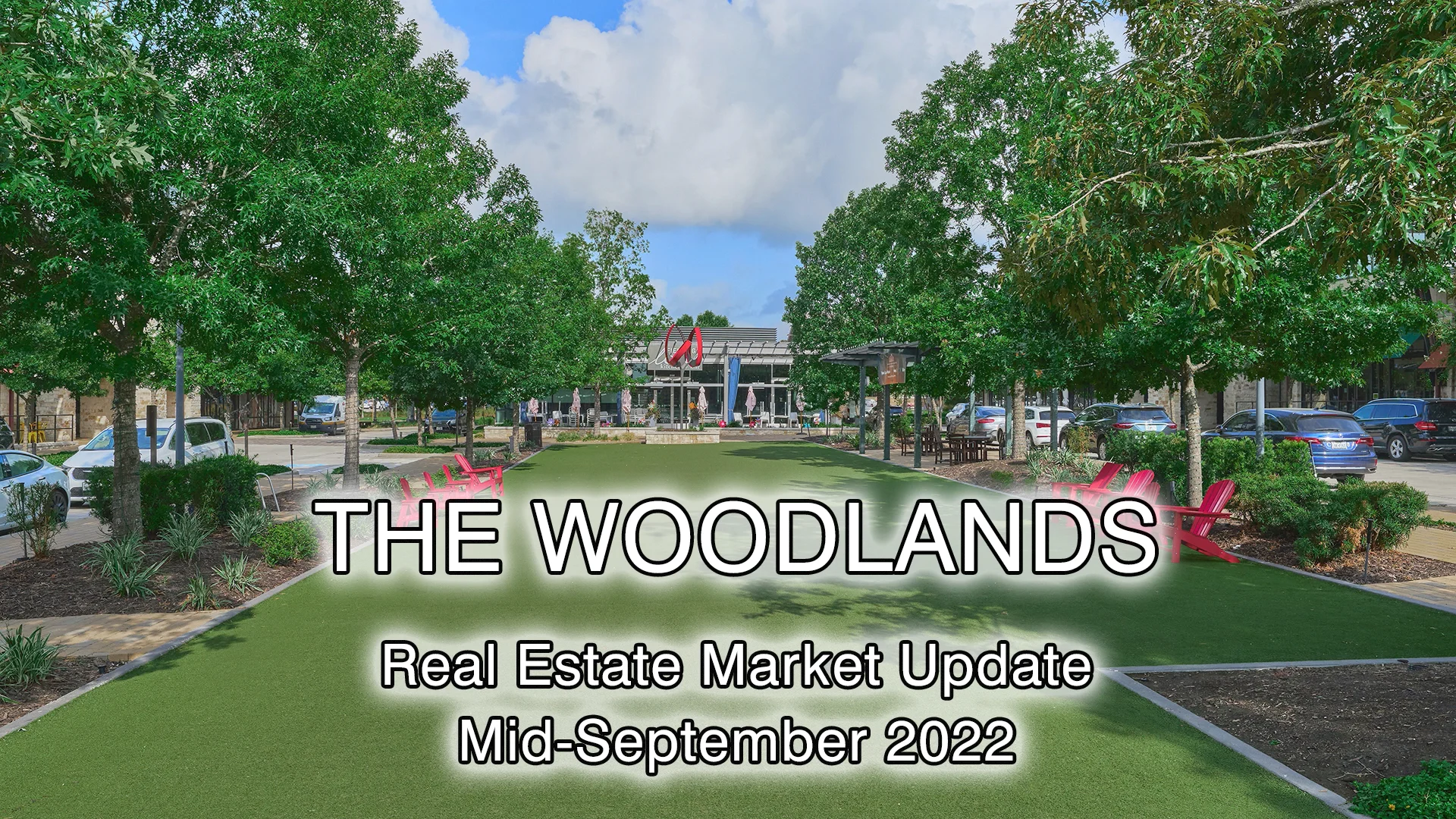 The Woodlands TX Real Estate Update MidMonth Sept 2022.mp4 on Vimeo