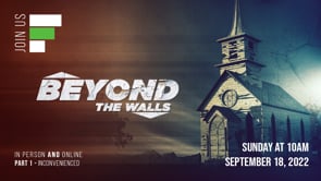 Beyond The Walls - Part 1 // "Inconvenienced"