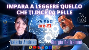 IMPARA A LEGGERE QUELLO CHE TI DICE LA PELLE - Giorgio Beltrammi - Valeria Andrian