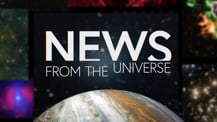 Title motif. In the center is white on-screen text reading “News from the Universe.” The text is against a dark background and placed just above a partial hemisphere of a planet resembling Jupiter. The planet has clouds and bands of orange and white. Several blurred astronomical images create a border along the left, right, and top edges of the frame.