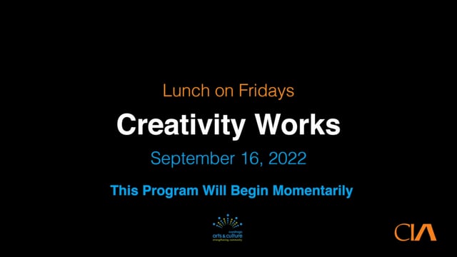 LOF: Creativity Works 9.16.22