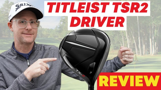 Titleist TSR2 Golf Driver Review