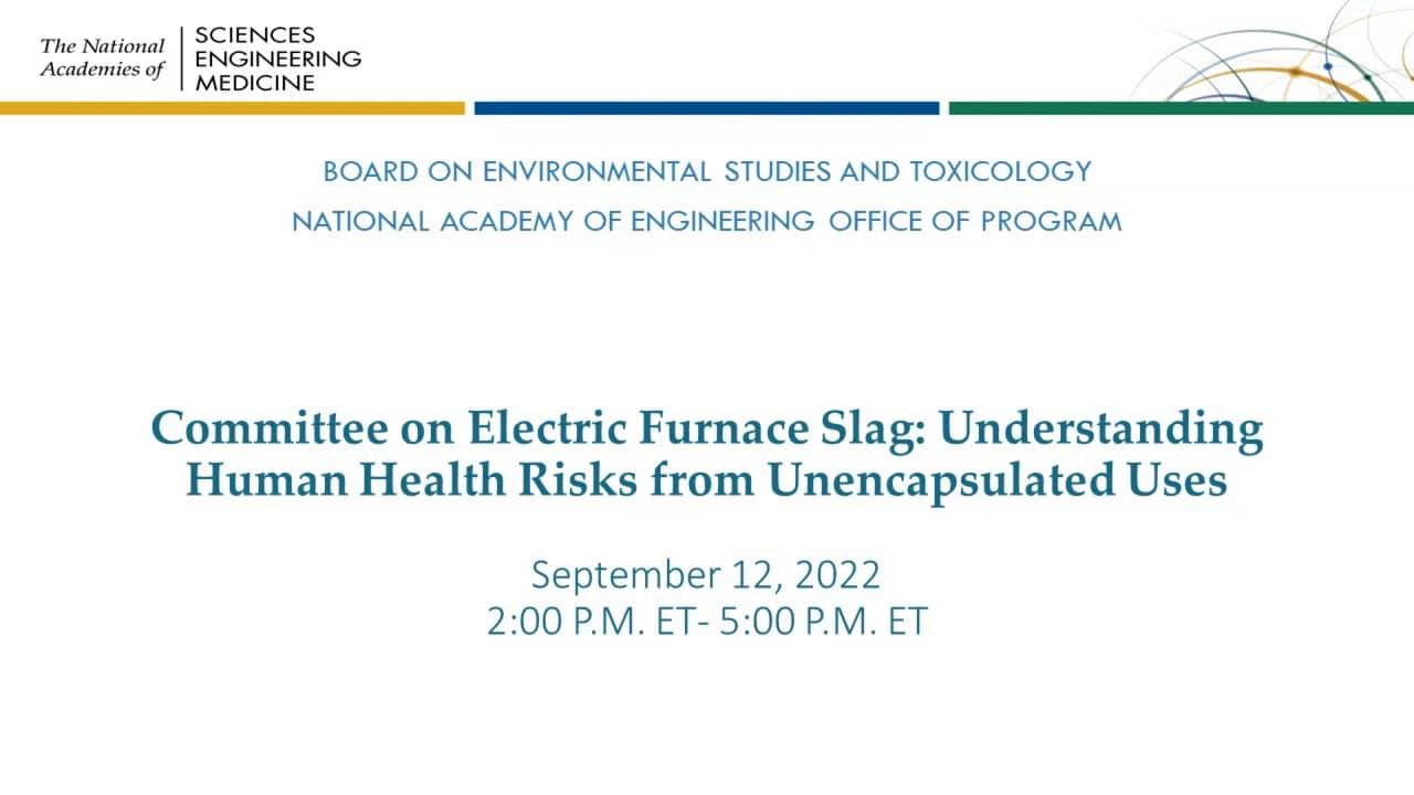 Electric Arc Furnace Slag Understanding Human Health Risks from