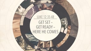 Get Set – Get Ready – Here He Comes