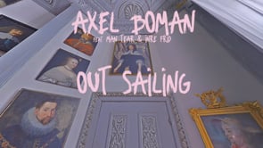 Axel Boman - Out Sailing (feat. Man Tear & Inre Frid)