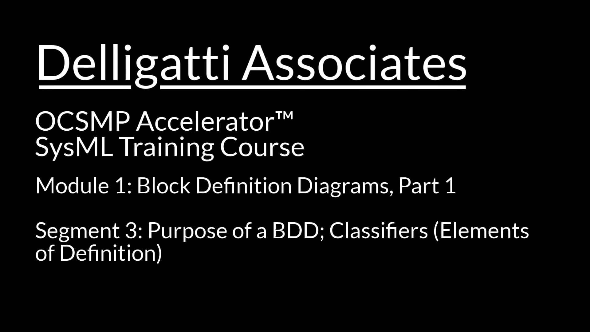 OCSMP Accelerator™ SysML Training Course Sample Module on Vimeo