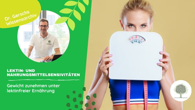 Gewicht zunehmen unter lektinfreier Ernährung