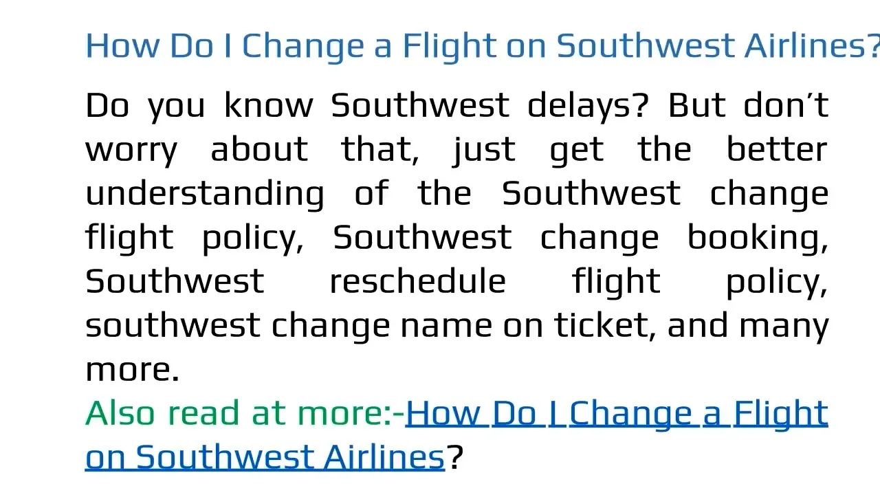 How Do I Change my Southwest Flight 1 (888) 4136950 Change Policy