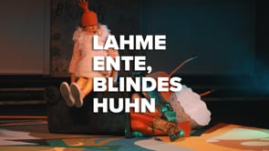 Trailer — Lahme Ente, blindes Huhn Kinderstück von Ulrich Hub