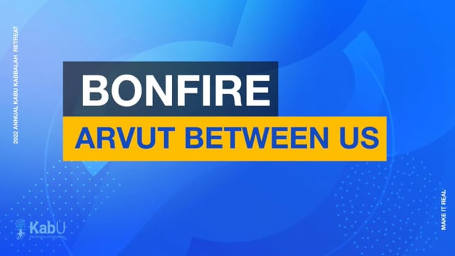 Sept 9, 2022 – Bonfire – Arvut Between Us