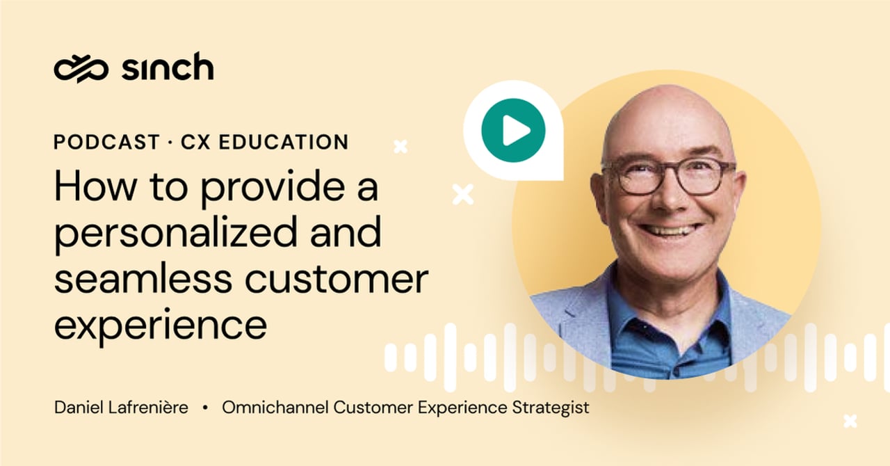 How to provide a personalized and seamless customer experience with  Daniel Lafrenière